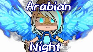 || Arabian Night || Арабская ночь || gacha club meme ||