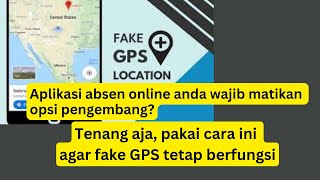 GPS PALSU SAAT ABSEN ONLINE || SOLUSI ATASI OPSI PENGEMBANG 100% Work screenshot 4