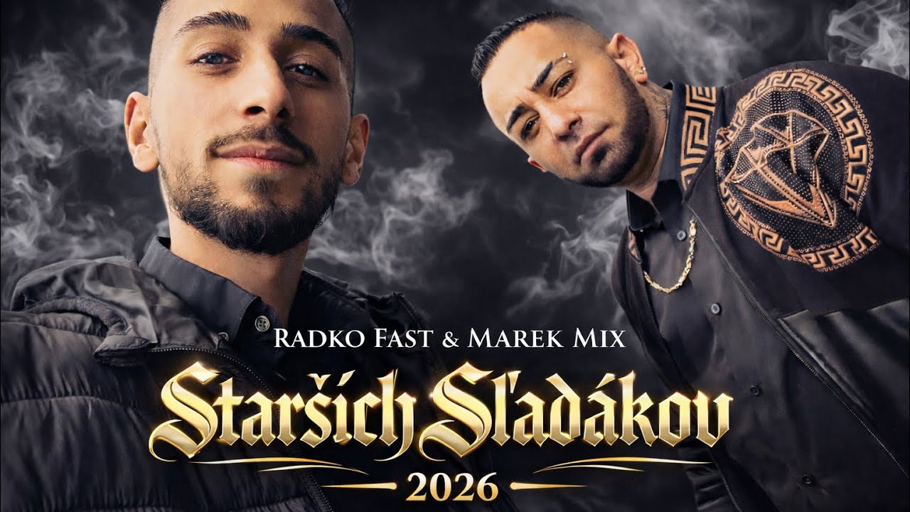 Radko Fast x Marek - Mix Staršich Sľadakov 2026 