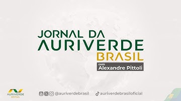 Jornal da Auri Verde Brasil – Alexandre Pittoli - 23/12/2025