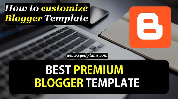 How to customize blogger template , Top Magazine Premium , Make your blog looks professional
