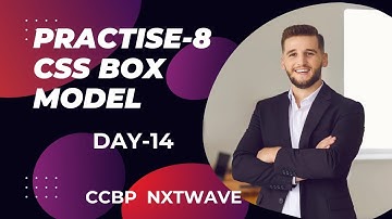 Practice-8 | CSS BOX MODEL | NXTWAVE| CCBP 4.0 | MERN STACK DEVELOPER | EXPLANATION | DAY-14