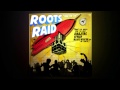 Roots raid ft mighty cricket get out