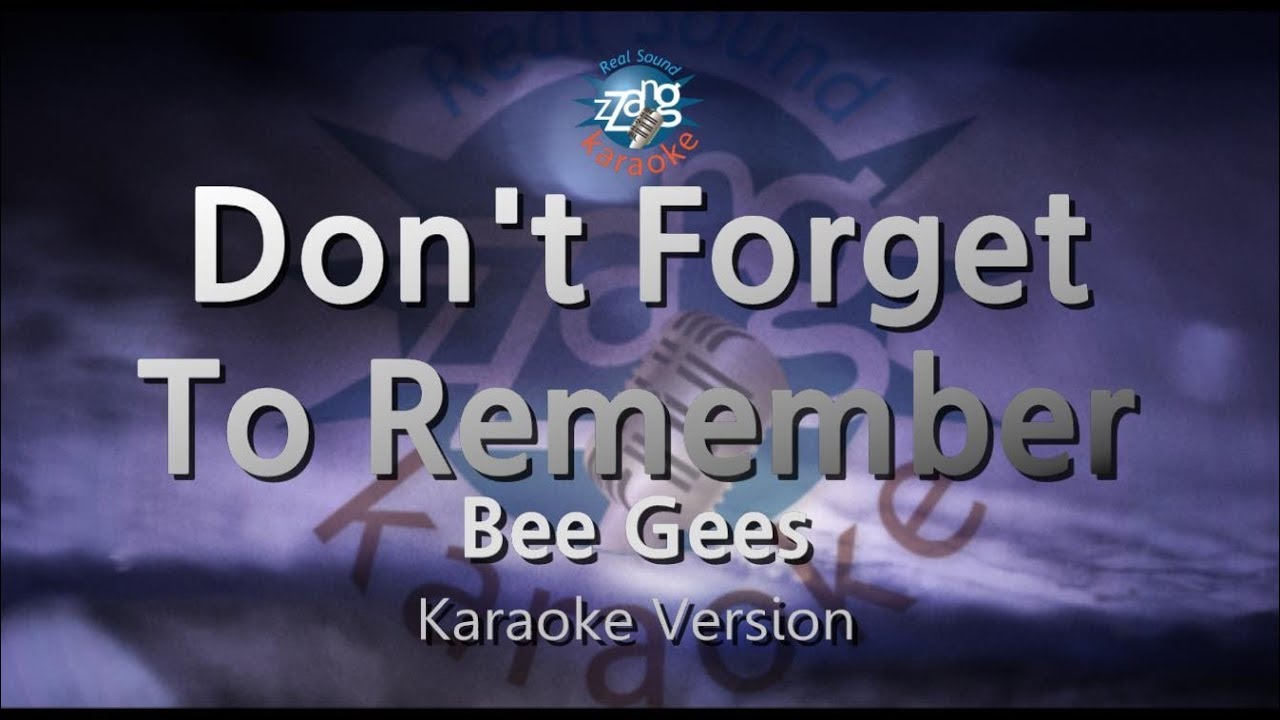 ⁣Bee Gees-Don't Forget To Remember (Karaoke Version)