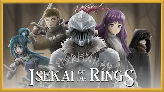 Full Isekai of the Rings (Goblin Slayer Abridged D&D) News