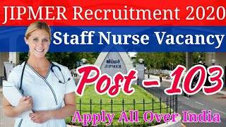 JIPMER Staff Nurse Recruitment 2020 | JIPMER स्टाफ नर्स भर्ती 2020 | JIPMER Puducheri Campus bharti|