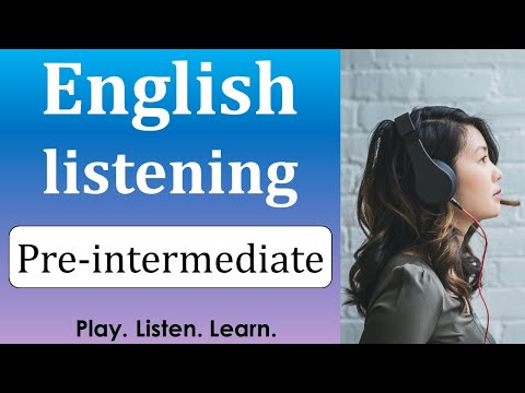 English listening practice for pre-intermediate level