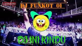 SINGLE FUNKOT || DJ INI RINDU