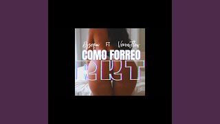 COMO FORREO RKT (Remix) (feat. VERÓN FLOW) - DJZEQUI