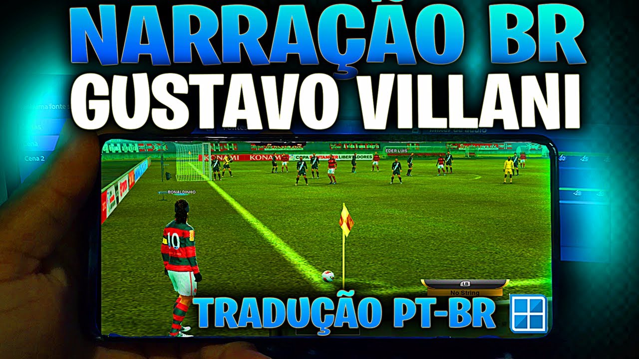 PES 2013 COM NARRAÇÃO GUST. VILLANI E TRADUÇÃO PT BR NO WINLATOR MOBILE ...