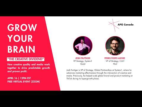 Grow Your Brain - The Creative Dividend (ft. Josh Fruttiger, System1)