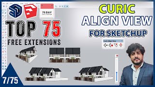 7. Curic Align View Extension for SketchUp || Top 75 Extension Series || 7/75