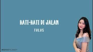 Hati-hati di Jalan - Tulus (Lirik Lagu Cover by Indah Aqila)