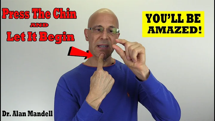 Press The Chin and Let It Begin - Dr Alan Mandell, DC
