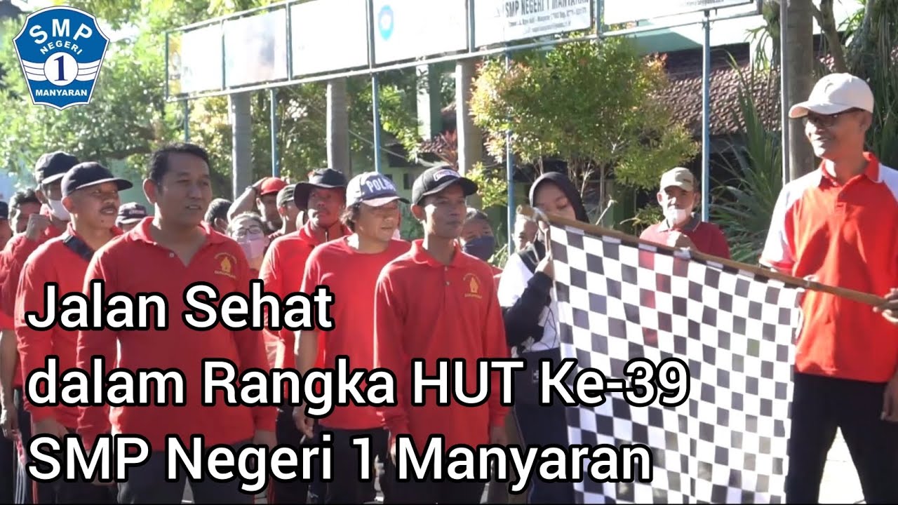 JALAN SEHAT DALAM RANGKA HUT KE-39 SMPN 1 MANYARAN TAHUN 2022
