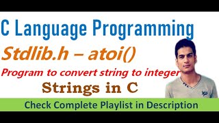 atoi() in C | Program to convert string to integer | Strings in C | C Language #68