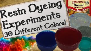 Resin Dyeing Experiments  Testing 30 Ingredients