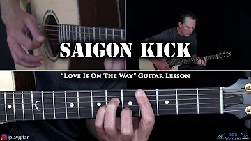 Saigon Kick - Love Is On The Way Guitar Lesson