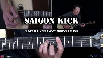 Saigon Kick - Love Is On The Way Guitar Lesson