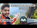 Chennai to kodaikanal in trainjts challengers