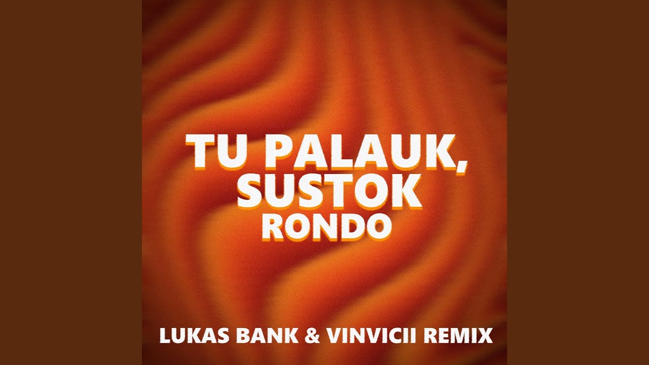 Tu Palauk Sustok (Remix)