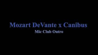 442: Mozart DeVante x Canibus - Mic Club Outro