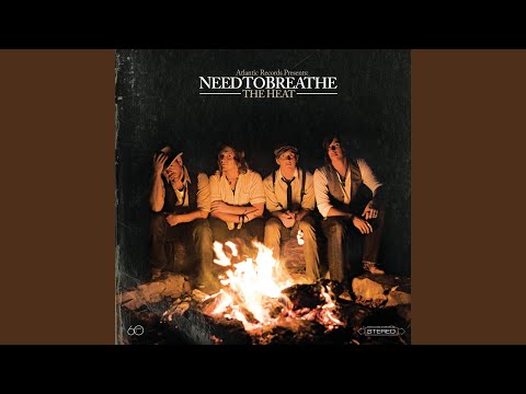 We Could Run Away - NEEDTOBREATHE