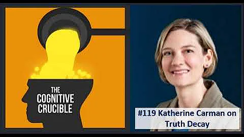 #119 Katherine Carman on Truth Decay