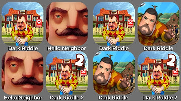 Hello Neighobr vs Hello Neighbor 2 vs Dark Riddle vs Dark Riddle Classic vs Dark Riddle 3