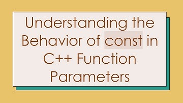 Understanding the Behavior of const in C+ +  Function Parameters