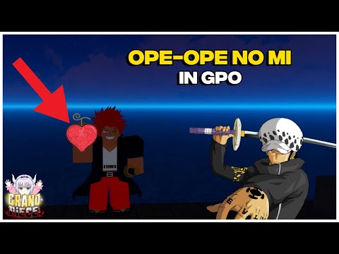 Ope Ope no Mi, GPO, Grand Piece Online, Roblox, Fast Delivery