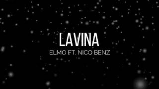 Elmo - LAVINA ft. Nico Benz (Prod. DOMIBEATZ) 2022