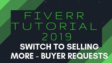 Switch to Selling | More Option | Buyer Requests | Fiverr Tutorial 2019 | Ace It With Ava