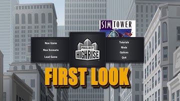 The New Sim Tower? | Project Highrise | First Look