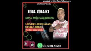 ZOLA ZOLA K1-REVERSE  MUNCHANGANA     [MK MUSIC CASA DAS 9VIDADES  846456289]