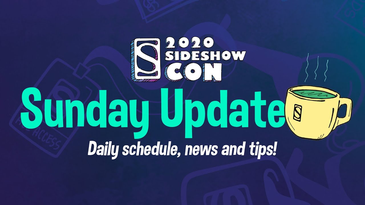 Sideshow Con Daily News: Day 7 | Sideshow Con 2020