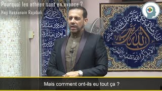Pourquoi Les Athées Sont En Avance ? - Hajj Hassanain Rajabali