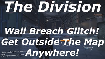 The Division Wall Breach Glitch! Get Out Of The Map Anywhere! (The Division Glitches)