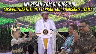 THIS IS KDM'S MESSAGE AT THE BJB GMS | SUSI PUDJIASTUTI APPOINTED AS PRESIDENT COMMISSIONER