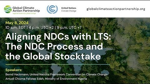 Aligning NDCs with LTS: The NDC Process and the Global Stocktake
