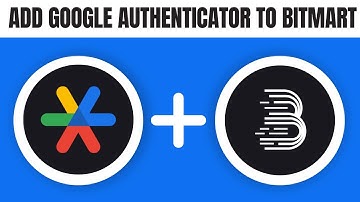 How to Add Google Authenticator to Bitmart (2025)