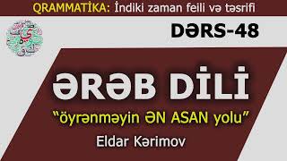 Ereb Dili - Öyrenmeyin EN ASAN Yolu- DERS-48- Easy Arabic- Eldar Kerimov