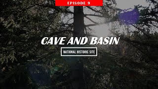 Cave And Basin - National Historic Site Tour Episode 9 Banff Stories Canon Eos M50