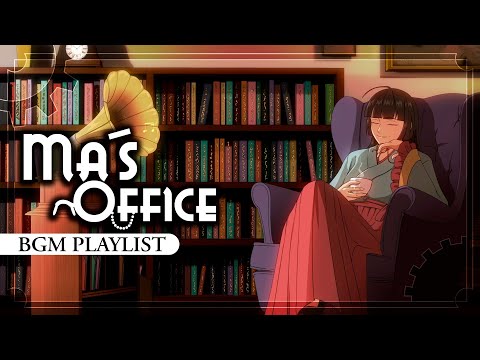 【Evillious】Ma´s Office【Evillious BGM Playlist】