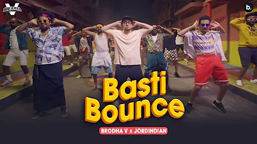 Basti Bounce - Brodha V ft. @Jordindian | Official Music Video