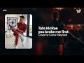 Tate McRae - you broke me first (Conor Maynard Cover) | With Lyrics