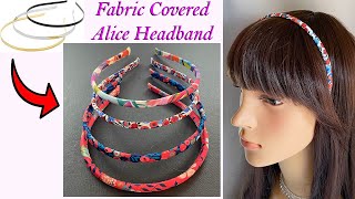 Sewing Hacks | Easy Hair Band Making | How to Make a Fabric Covered Alice Headband | Faixa de tecido