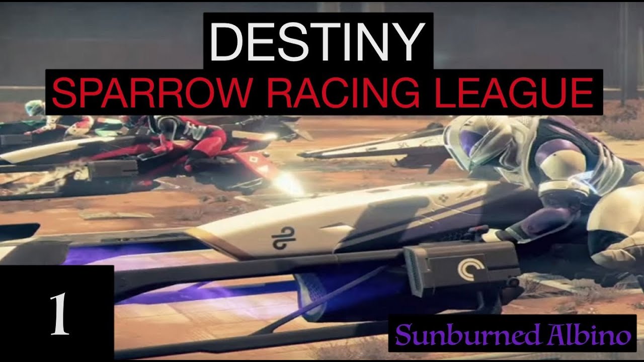 Destiny Sparrow Racing League - EP 1
