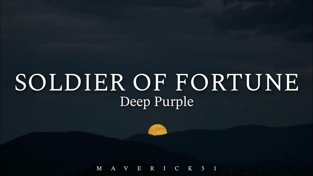 Soldier of Fortune (LYRICS) Deep Purple ♪ YouTube