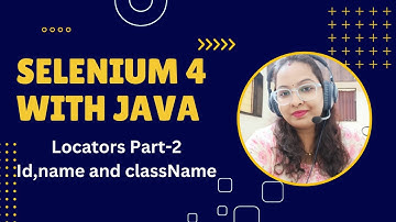 Locators In Selenium WebDriver Part-2